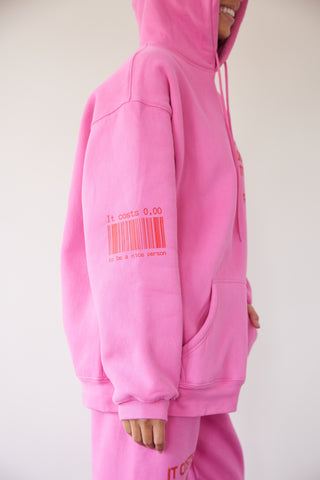 It Costs $0.00 To Be A Nice Person Pink Hoodie