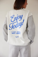 Enjoy Today Crewneck