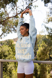 Take A Deep Breath Crewneck