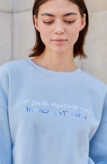 You Are Not Alone Crewneck