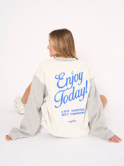 Enjoy Today Crewneck